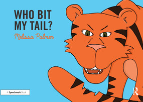 Who Bit My Tail? (Targeting the t Sound) by Melissa Palmer, 9780367185206