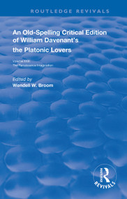 William Davenant's The Platonic Lovers - 9780367022952 by Wendell W. Broom, 9780367022952