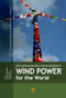 Wind Power for the World (International Reviews and Developments) by Preben Maegaard, Anna Krenz, Wolfgang Palz, 9789814411899