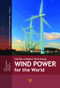 Wind Power for the World (The Rise of Modern Wind Energy) by Preben Maegaard, Anna Krenz, Wolfgang Palz, 9789814364935