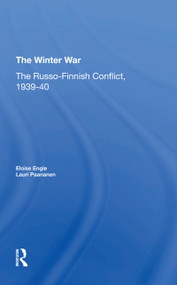 The Winter War (The Russo-finnish Conflict, 1939-1940) - 9780367274160 by Eloise Engle, Lauri Paananen, Eloise Engle Paananen, 9780367274160