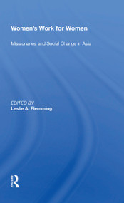 Women's Work For Women (Missionaries And Social Change In Asia) - 9780367216634 by Leslie A. Flemming, 9780367216634