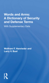 Words And Arms: A Dictionary Of Security And Defense Terms (With Supplementary Data) - 9780367216870 by Wolfram F Hanrieder, 9780367216870
