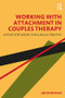 Working with Attachment in Couples Therapy (A Four-Step Model for Clinical Practice) - 9780367277772 by Jim Donovan, 9780367277772