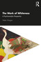 The Work of Whiteness (A Psychoanalytic Perspective) - 9780367218362 by Helen Morgan, 9780367218362