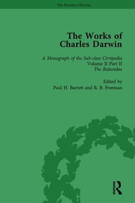 The Works of Charles Darwin: Vol 13: A Monograph on the Sub-Class Cirripedia (1854), Vol II, Part 2 by Paul H Barrett, 9781851963034