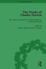 The Works of Charles Darwin: Vol 17: The Various Contrivances by Which Orchids are Fertilised by Insects by Paul H Barrett, 9781851963072