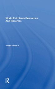 World Petroleum Resources And Reserves - 9780367216788 by Joseph Riva, 9780367216788