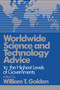 Worldwide Science and Technology Advice by William T. Golden, 9780080404073