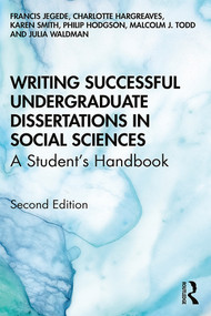 Writing Successful Undergraduate Dissertations in Social Sciences (A Student's Handbook) - 9780367255251 by Francis Jegede, Charlotte Hargreaves, Karen Smith, Philip Hodgson, Malcolm Todd, Julia Waldman, 9780367255251