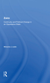 Zaire (Continuity And Political Change In An Oppressive State) - 9780367216702 by Winsome J Leslie, 9780367216702