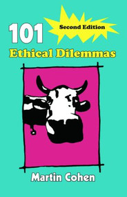 101 Ethical Dilemmas - 9780415404006 by Martin Cohen, 9780415404006