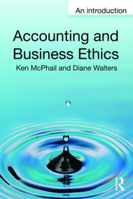 Accounting and Business Ethics (An Introduction) by Ken McPhail, Diane Walters, 9780415362368