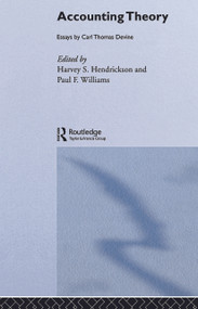 Accounting Theory (Essays by Carl Thomas Devine) - 9780415645645 by Harvey Hendrickson, Paul Williams, 9780415645645