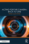 Acting for the Camera: Back to One - 9780367500726 by Peter Allen Stone, 9780367500726