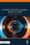 Acting for the Camera: Back to One - 9780367500726 by Peter Allen Stone, 9780367500726