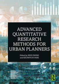 Advanced Quantitative Research Methods for Urban Planners - 9780367343262 by Reid Ewing, Keunhyun Park, 9780367343262