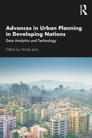 Advances in Urban Planning in Developing Nations (Data Analytics and Technology) - 9780367549688 by Arnab Jana, 9780367549688