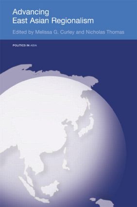 Advancing East Asian Regionalism - 9780415546874 by Melissa Curley, Nicholas Thomas, 9780415546874