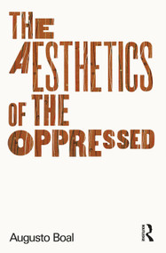 The Aesthetics of the Oppressed - 9780415371773 by Augusto Boal, Adrian Jackson, 9780415371773
