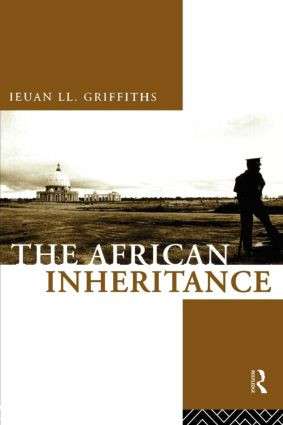 The African Inheritance - 9780415010924 by Ieuan Ll. Griffiths, 9780415010924