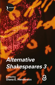 Alternative Shakespeares (Volume 3) - 9780415423335 by Diana E. Henderson, 9780415423335