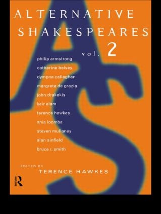 Alternative Shakespeares (Volume 2) by Terence Hawkes, 9780415134866