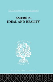America - Ideal and Reality (The United States of 1776 in Contemporary Philosophy) - 9780415434508 by Werner Stark, 9780415434508