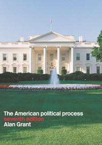 American Political Process by Alan Grant, 9780415288217