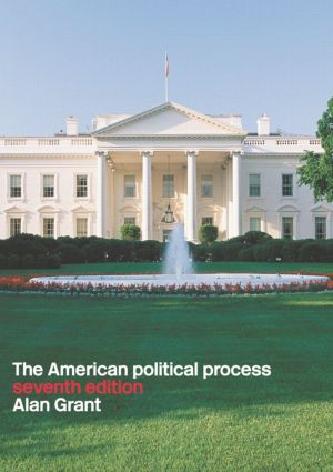 American Political Process by Alan Grant, 9780415288217