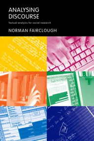 Analysing Discourse (Textual Analysis for Social Research) - 9780415258937 by Norman Fairclough, 9780415258937