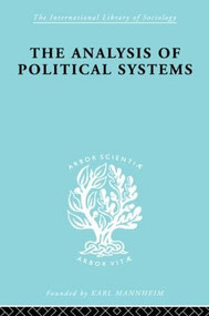 The Analysis of Political Systems by Douglas V. Verney, 9780415605243