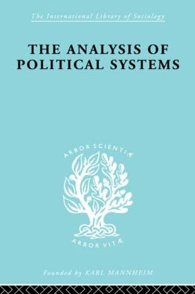 The Analysis of Political Systems by Douglas V. Verney, 9780415605243