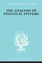The Analysis of Political Systems by Douglas V. Verney, 9780415605243