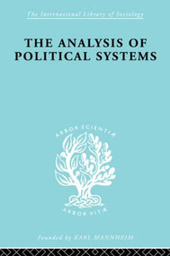 The Analysis of Political Systems by Douglas V. Verney, 9780415605243