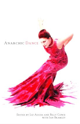 Anarchic Dance - 9780415365178 by Liz Aggiss, Billy Cowie, 9780415365178