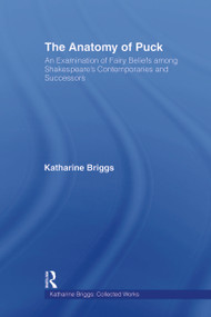 Anatomy Of Puck:Briggs     V 1 - 9780415434515 by Katharine Briggs, 9780415434515