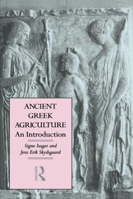 Ancient Greek Agriculture (An Introduction) - 9780415116718 by Signe Isager, Jens Erik Skydsgaard, 9780415116718