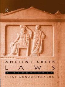 Ancient Greek Laws (A Sourcebook) - 9780415149853 by Ilias Arnaoutoglou, 9780415149853