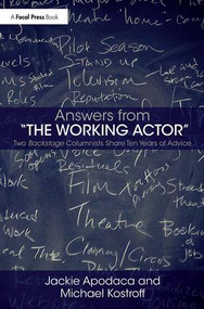 Answers from The Working Actor (Two Backstage Columnists Share Ten Years of Advice) - 9780415394826 by Jackie Apodaca, Michael Kostroff, 9780415394826