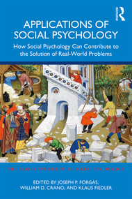 Applications of Social Psychology (How Social Psychology Can Contribute to the Solution of Real-World Problems) - 9780367418335 by Joseph P. Forgas, William D. Crano, Klaus Fiedler, 9780367418335
