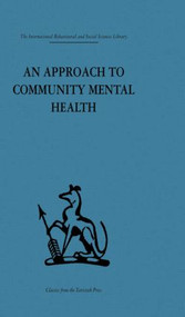 An Approach to Community Mental Health by Gerald Caplan, 9780415513890