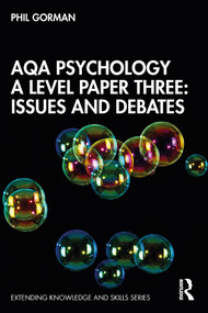 AQA Psychology A Level Paper Three: Issues and Debates - 9780367375430 by Phil Gorman, 9780367375430