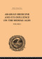 Arabian Medicine and its Influence on the Middle Ages: Volume I by Donald Campbell, 9780415510837