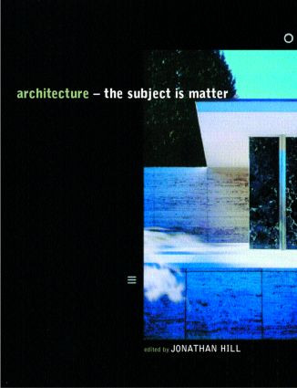Architecture (The Subject is Matter) - 9780415235464 by Jonathan Hill, 9780415235464