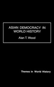 Asian Democracy in World History - 9780415229432 by Alan T. Wood, 9780415229432