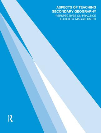 Aspects of Teaching Secondary Geography (Perspectives on Practice) by Margaret Smith, 9780415260862