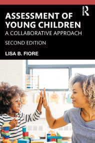 Assessment of Young Children (A Collaborative Approach) - 9780367407223 by Lisa B. Fiore, 9780367407223
