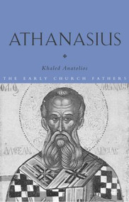 Athanasius - 9780415202039 by Khaled Anatolios, 9780415202039