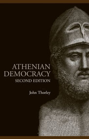 Athenian Democracy - 9780415319348 by John Thorley, 9780415319348